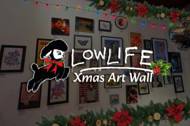 LOW LIFE XMAS ART WALL 2025